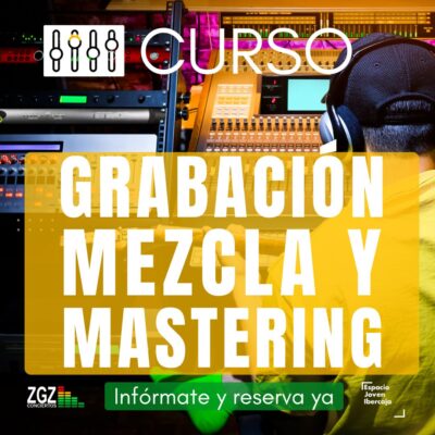 Grabación, Mezcla y Mastering