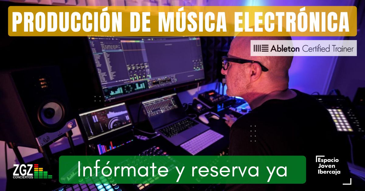 Curso Producción de Música Electrónica con Ableton en Zaragoza